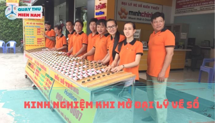 Kinh Nghiệm Khi Mở Đại Lý Vé Số