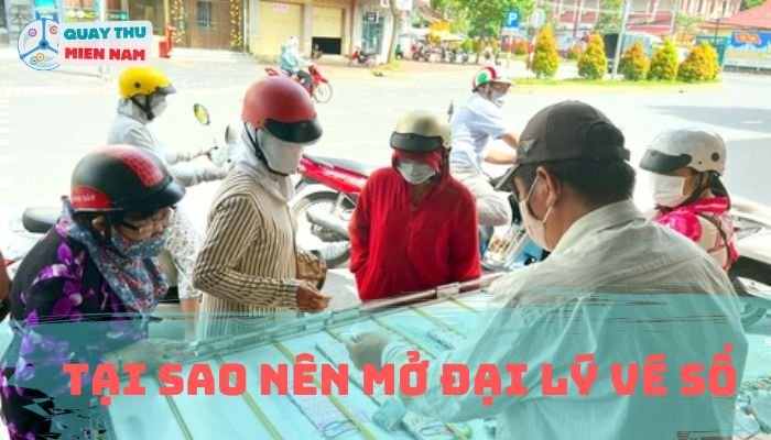 Tại Sao Nên Mở Đại Lý Vé Số
